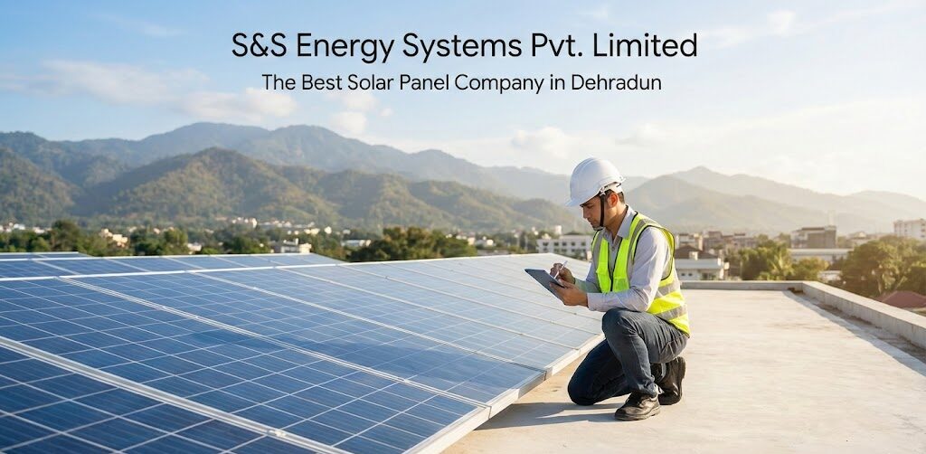 The Best Solar Panel Company in Dehradun